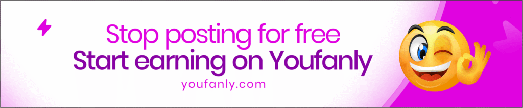 Stop posting for free and start earning youfanly cta image