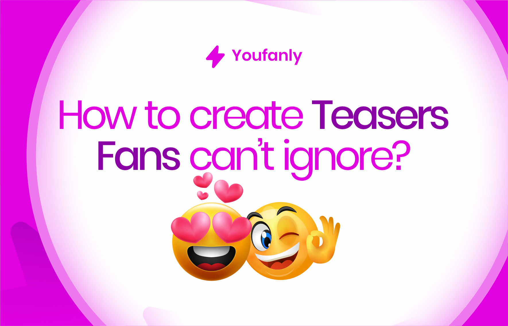 Want to make Teasers blog youfanly