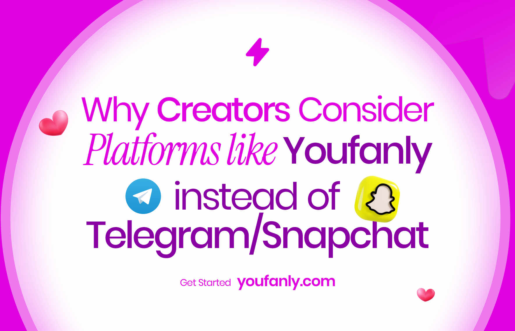 Why Creators Consider Creator Platforms like Youfanly instead of Telegram/Snapchat